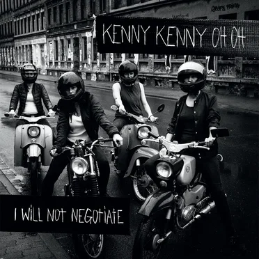 I Will Not Negotiate by Kenny Kenny Oh Oh - album cover