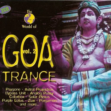 The World of Goa Trance, Volume 2 by Various Artists - album cover