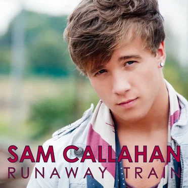 Runaway Train by Sam Callahan - album cover