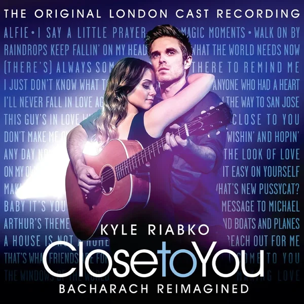 Close to You: Bacharach Reimagined (The Original London Cast Recording)