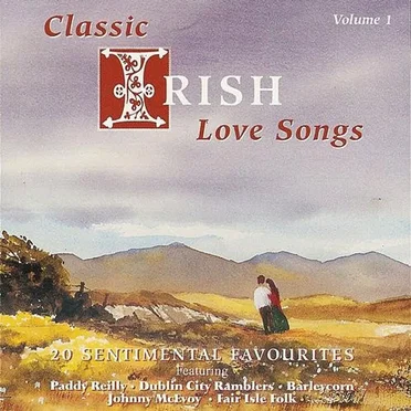 Classic Irish Love Songs: 20 Sentimental Favourites, Volume 1 by Various Artists - album cover