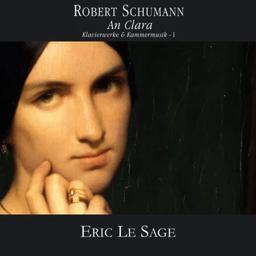 An Clara: Klavierwerke & Kammermusik I