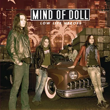Low Life Heroes by Mind of Doll - album cover