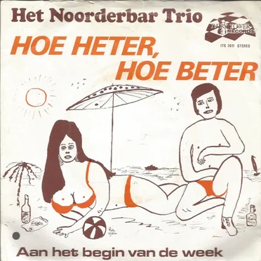 Hoe heter, hoe beter / Aan 't begin van de week