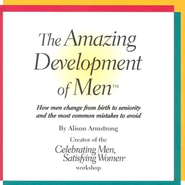 The Amazing Development of Men by Alison Armstrong - album cover