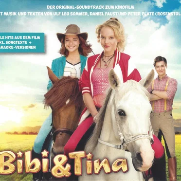 Bibi und Tina (Der Original-Soundtrack zum Kinofilm)