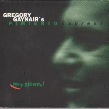 Muy Picante! by Gregory Gaynair's Pimiento Express - album cover