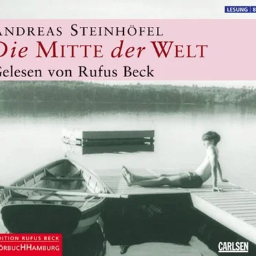 Die Mitte der Welt by Andreas Steinhöfel - album cover