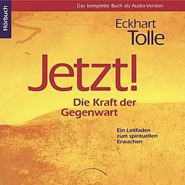 Jetzt. Die Kraft der Gegenwart by Eckhart Tolle - album cover