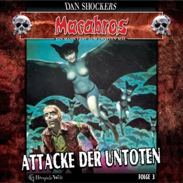 Macabros, Folge 3: Attacke der Untoten by Dan Shocker - album cover