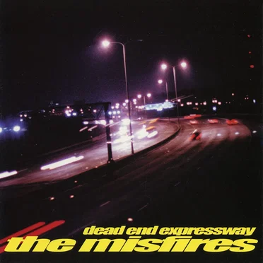 Dead End Expressway by The Misfires - album cover