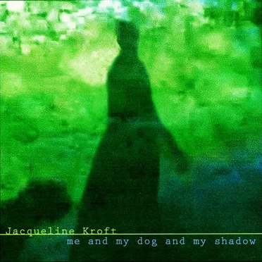 Me and My Dog and My Shadow