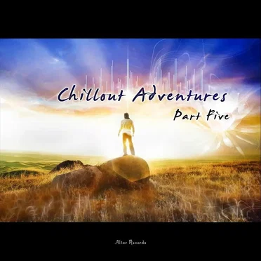 Chillout Adventures, Pt. 5 by Various Artists - album cover