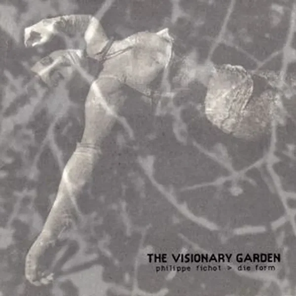 The Visionary Garden