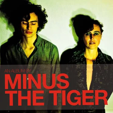 Minus The Tiger by Minus The Tiger - album cover