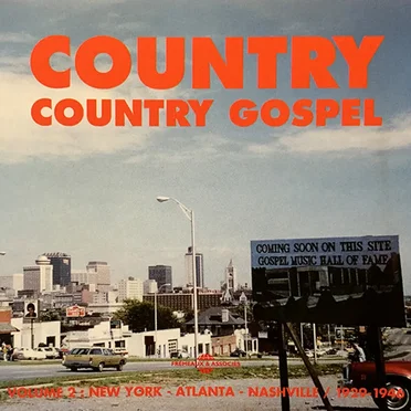 Country, Volume 2: Country Gospel, New York – Atlanta – Nashville 1929–1946 by Various Artists - album cover
