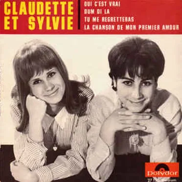 Oui c’est vrai / Dum di la / Tu me regretteras / La Chanson de mon premier amour