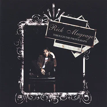 Through The Photograph by Rick Mugrage - album cover