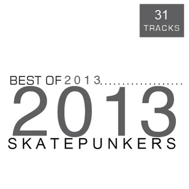 Skatepunkers – Best of 2013 by Various Artists - album cover