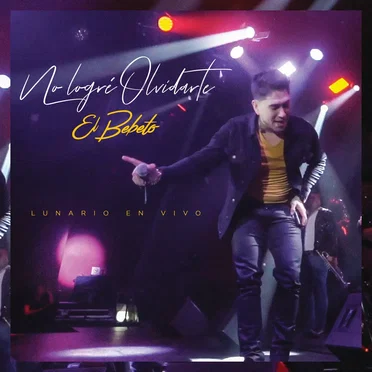 No Logré Olvidarte (En Vivo Desde El Lunario/Norteño)