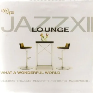 Jazz Lounge, Volume 12: What a Wonderful World by Various Artists - album cover