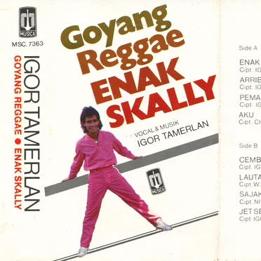 Goyang Reggae Enak Skally by Igor Tamerlan - album cover
