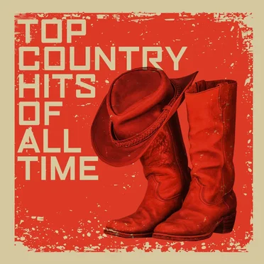 Top Country Hits of All Time by Various Artists - album cover