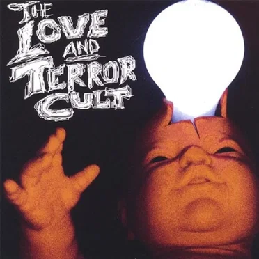 The Love and Terror Cult