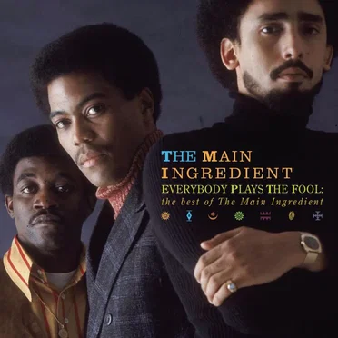 Everybody Plays the Fool: The Best of the Main Ingredient