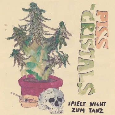 Spielt Nicht Zum Tanz by Piss Crystals - album cover