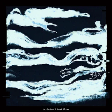 No Choice by Opal Skies - album cover