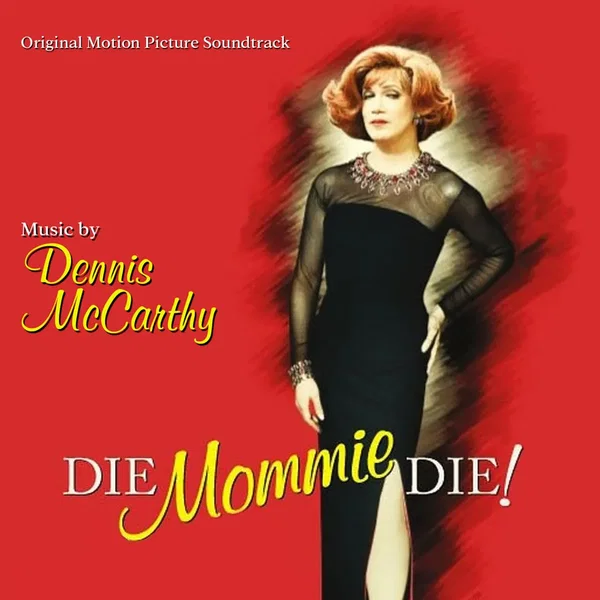 Die Mommie Die!