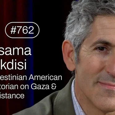 Jung & Naiv #762, „Palestinian American Historian Ussama Makdisi on Gaza, Palestine & Israel“ by Tilo Jung - album cover
