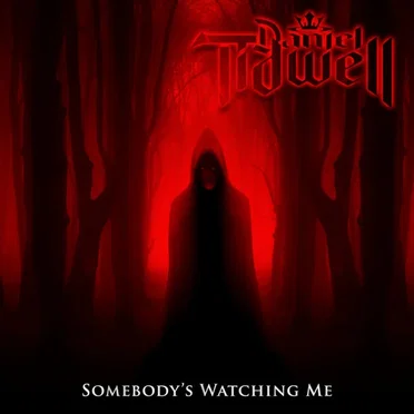 Somebody's Watching Me by Daniel Tidwell - album cover