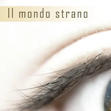Il mondo strano by Ipnotica - album cover