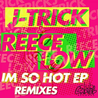 I’m So Hot EP - The Remixes