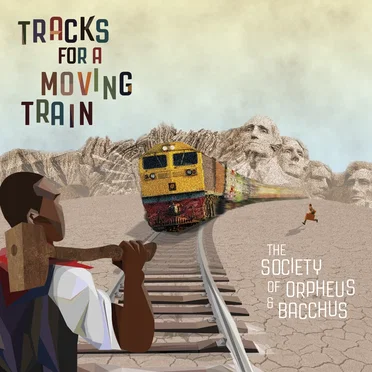 Tracks for a Moving Train by The Society of Orpheus and Bacchus - album cover