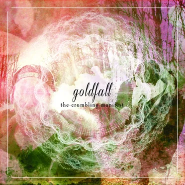 The Crumbling Manifest by Goldfall - album cover