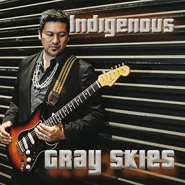 Gray Skies by Indigenous - album cover