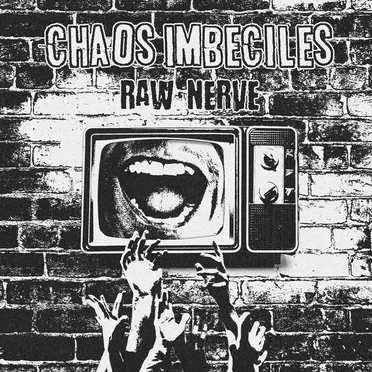 Raw Nerve by Chaos Imbeciles - album cover
