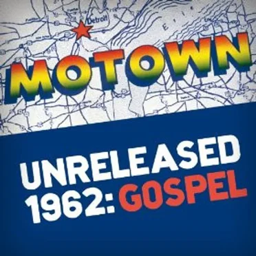 Motown Unreleased 1962 (Gospel) by Various Artists - album cover