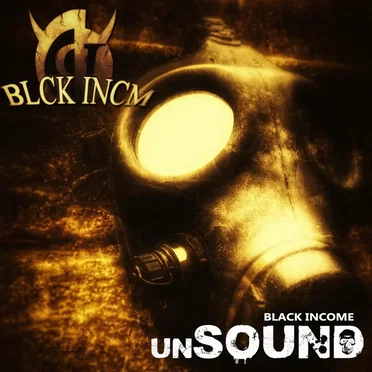 Unsound by Black Income - album cover
