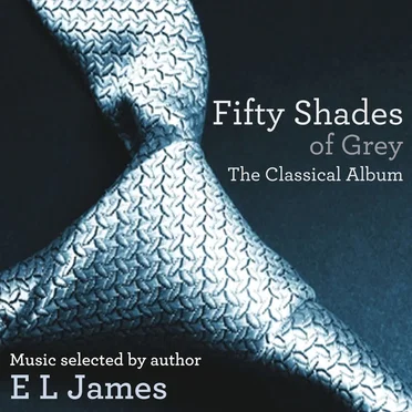 Fifty Shades of Grey: The Classical Album by Various Artists - album cover