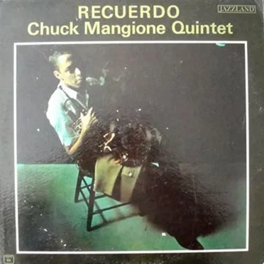 Recuerdo by Chuck Mangione Quintet - album cover