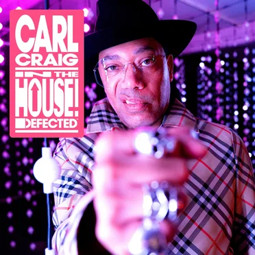 Defected Presents Carl Craig In The House