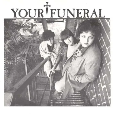 I Want To Be You by Your Funeral - album cover