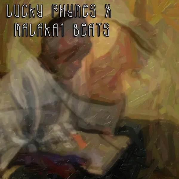 Lucky Rhymes x Malakai Beats