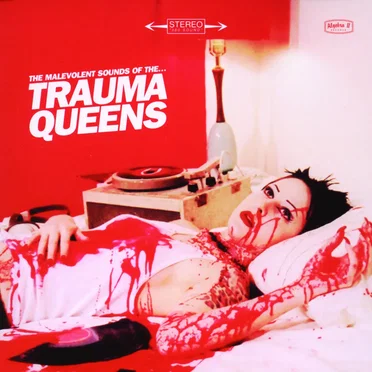 The Malevolent Sounds of The Trauma Queens