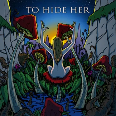 To Hide Her by Toehider - album cover