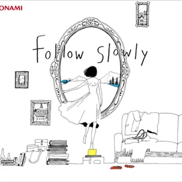 follow slowly